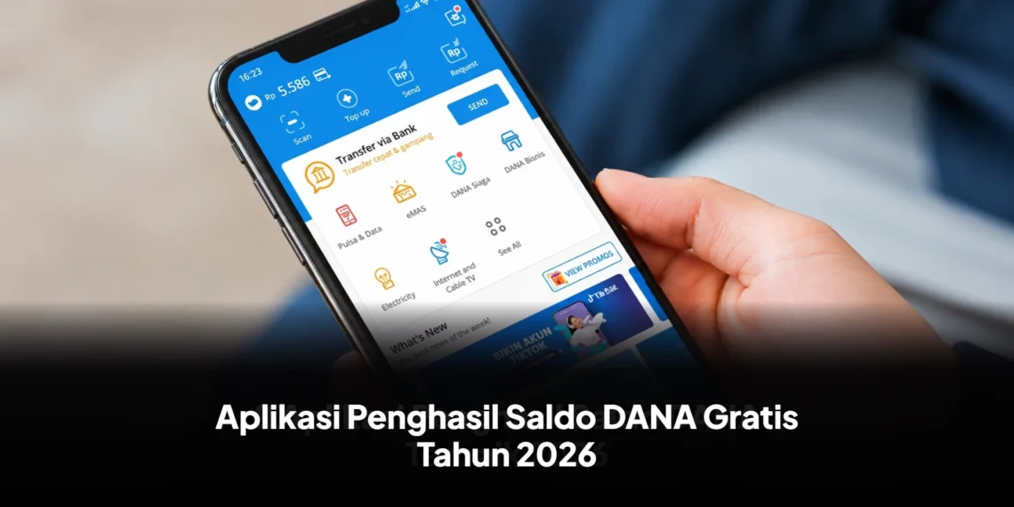 Aplikasi Penghasil Saldo DANA Gratis Tahun 2026