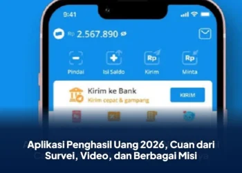 Aplikasi Penghasil Uang 2026, Cuan dari Survei, Video, dan Berbagai Misi