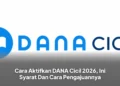 Cara Aktifkan DANA Cicil 2026, Ini Syarat Dan Cara Pengajuannya