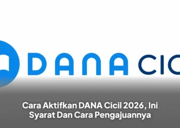 Cara Aktifkan DANA Cicil 2026, Ini Syarat Dan Cara Pengajuannya