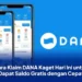 Cara Klaim DANA Kaget Hari Ini untuk Dapat Saldo Gratis dengan Cepat