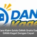 Cara Klaim Saldo DANA Gratis Dari DANA Kaget Dengan Cepat
