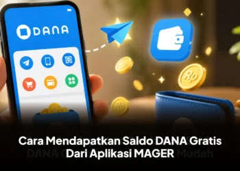 Cara Mendapatkan Saldo DANA Gratis Dari Aplikasi MAGER