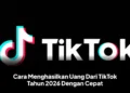 Cara Menghasilkan Uang Dari TikTok Tahun 2026 Dengan Cepat