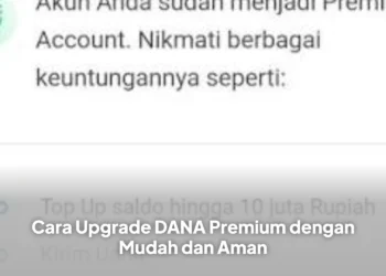 Cara Upgrade DANA Premium dengan Mudah dan Aman