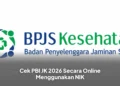 Cek PBI JK 2026 Secara Online Menggunakan NIK