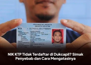 NIK KTP Tidak Terdaftar di Dukcapil? Simak Penyebab dan Cara Mengatasinya