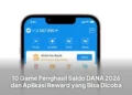 10 Game Penghasil Saldo DANA 2026 dan Aplikasi Reward yang Bisa Dicoba