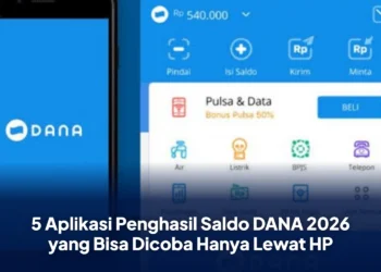 5 Aplikasi Penghasil Saldo DANA 2026 yang Bisa Dicoba Hanya Lewat HP