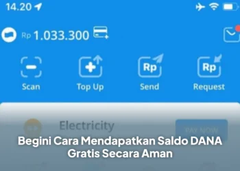 Begini Cara Mendapatkan Saldo DANA Gratis Secara Aman
