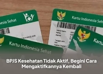 BPJS Kesehatan Tidak Aktif, Begini Cara Mengaktifkannya Kembali