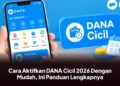 Cara Aktifkan DANA Cicil 2026 Dengan Mudah, Ini Panduan Lengkapnya