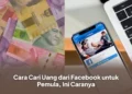 Cara Cari Uang dari Facebook untuk Pemula, Ini Caranya