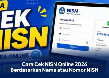 Cara Cek NISN Online 2026 Berdasarkan Nama atau Nomor NISN