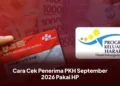 Cara Cek Penerima PKH September 2026 Pakai HP