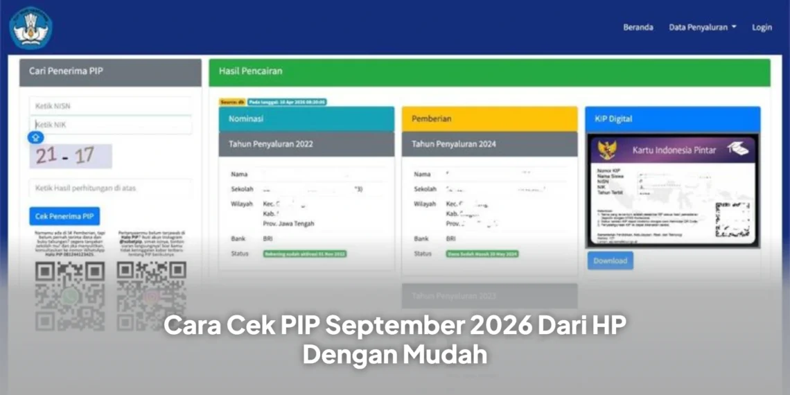 Cara Cek PIP September 2026 Dari HP Dengan Mudah