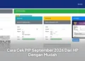 Cara Cek PIP September 2026 Dari HP Dengan Mudah