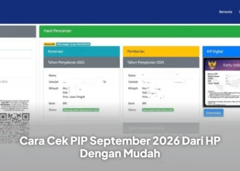 Cara Cek PIP September 2026 Dari HP Dengan Mudah