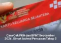 Cara Cek PKH dan BPNT September 2026, Simak Jadwal Pencairan Tahap 3