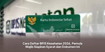 Cara Daftar BPJS Kesehatan 2026, Pemula Wajib Siapkan Syarat dan Dokumen Ini