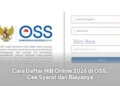 Cara Daftar NIB Online 2026 di OSS, Cek Syarat dan Biayanya