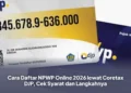 Cara Daftar NPWP Online 2026 lewat Coretax DJP, Cek Syarat dan Langkahnya