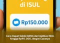 Cara Dapat Saldo DANA dari Aplikasi ISUL hingga Rp90.000, Begini Caranya