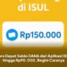 Cara Dapat Saldo DANA dari Aplikasi ISUL hingga Rp90.000, Begini Caranya