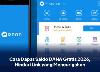 Cara Dapat Saldo DANA Gratis 2026, Hindari Link yang Mencurigakan