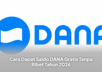 Cara Dapat Saldo DANA Gratis Tanpa Ribet Tahun 2026