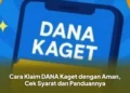 Cara Klaim DANA Kaget dengan Aman, Cek Syarat dan Panduannya