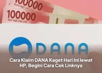 Cara Klaim DANA Kaget Hari Ini lewat HP, Begini Cara Cek Linknya