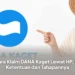 Cara Klaim DANA Kaget Lewat HP, Ini Ketentuan dan Tahapannya