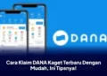 Cara Klaim DANA Kaget Terbaru Dengan Mudah, Ini Tipsnya!