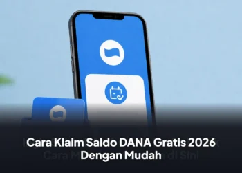 Cara Klaim Saldo DANA Gratis 2026 Dengan Mudah