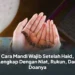Cara Mandi Wajib Setelah Haid, Lengkap Dengan Niat, Rukun, Dan Doanya