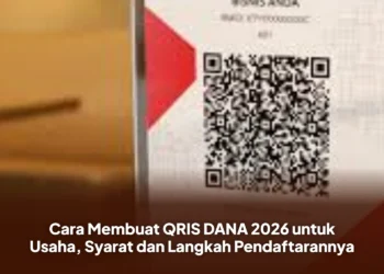 Cara Membuat QRIS DANA 2026 untuk Usaha, Syarat dan Langkah Pendaftarannya