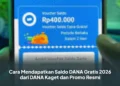 Cara Mendapatkan Saldo DANA Gratis 2026 dari DANA Kaget dan Promo Resmi