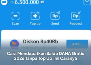 Cara Mendapatkan Saldo DANA Gratis 2026 Tanpa Top Up, Ini Caranya
