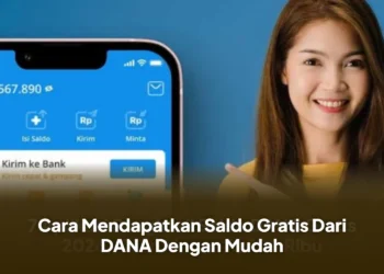 Cara Mendapatkan Saldo Gratis Dari DANA Dengan Mudah
