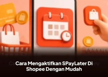 Cara Mengaktifkan SPayLater Di Shopee Dengan Mudah
