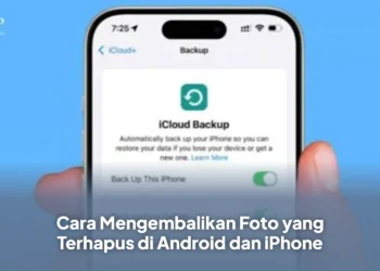 Cara Mengembalikan Foto yang Terhapus di Android dan iPhone
