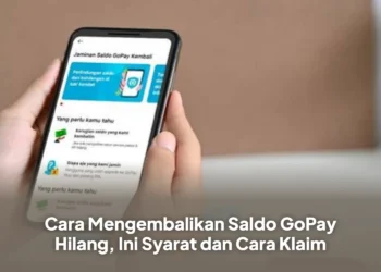 Cara Mengembalikan Saldo GoPay Hilang, Ini Syarat dan Cara Klaim