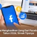Cara Menghasilkan Uang Dari Facebook Tahun 2026, Simak Tipsnya
