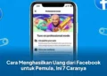 Cara Menghasilkan Uang dari Facebook untuk Pemula, Ini 7 Caranya