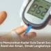 Cara Menurunkan Kadar Gula Darah Secara Alami dan Aman, Simak Langkahnya