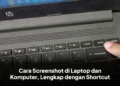 Cara Screenshot di Laptop dan Komputer, Lengkap dengan Shortcut