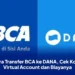 Cara Transfer BCA ke DANA, Cek Kode Virtual Account dan Biayanya