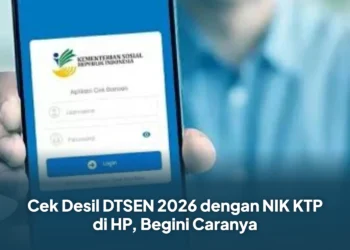 Cek Desil DTSEN 2026 dengan NIK KTP di HP, Begini Caranya