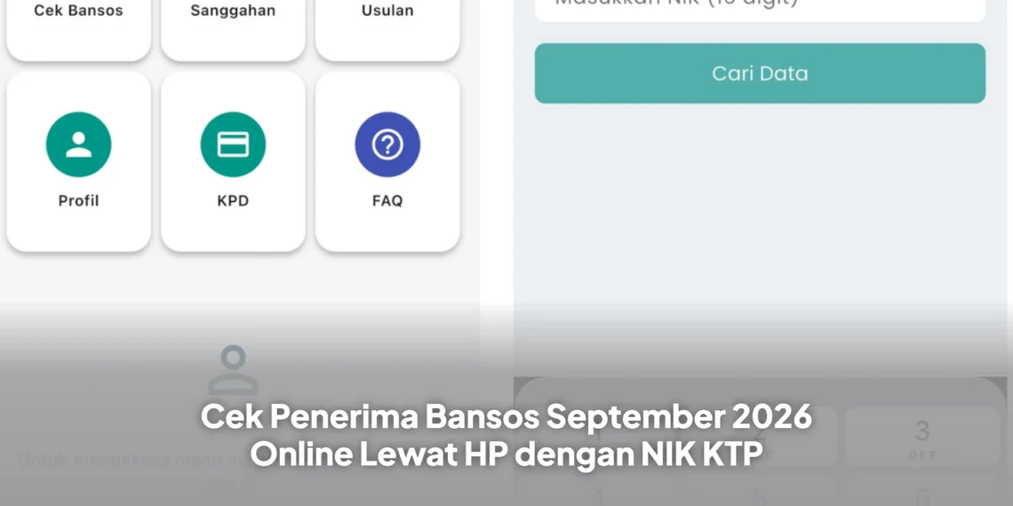 Cek Penerima Bansos September 2026 Online Lewat HP dengan NIK KTP